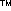 TM