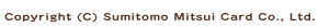 Copyright (C) Sumitomo Mitsui Card Co., Ltd.
