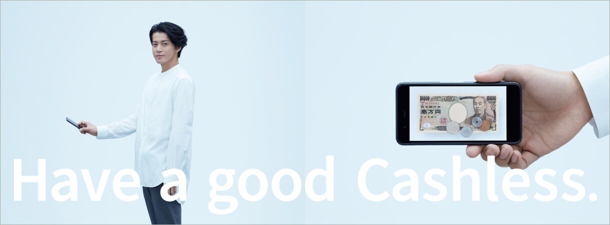 Have a good Cashless. イメージ