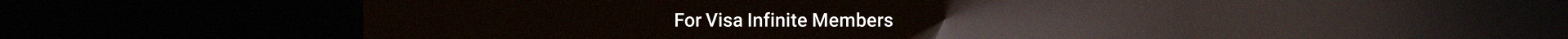For Visa Infinite Members