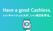 Have a good Cashless.